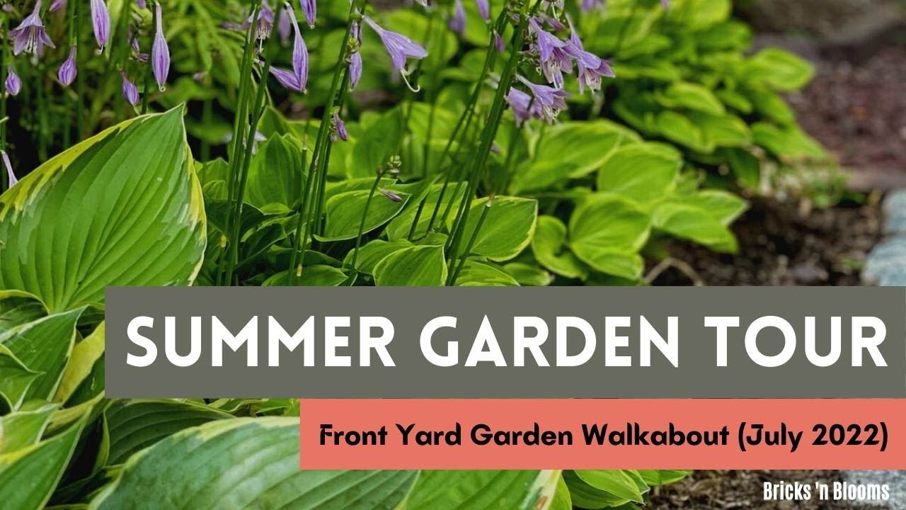 SUMMER GARDEN WALKABOUT // Front Yard Garden Tour // The Porch // Bricks ’n Blooms