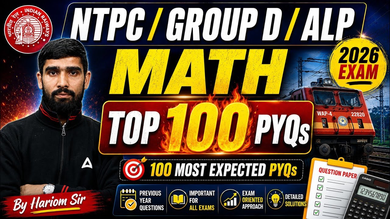 NTPC/GROUP D/ALP | MATH Top 100 PYQs | Complete Practice Set | By Hariom sharma
