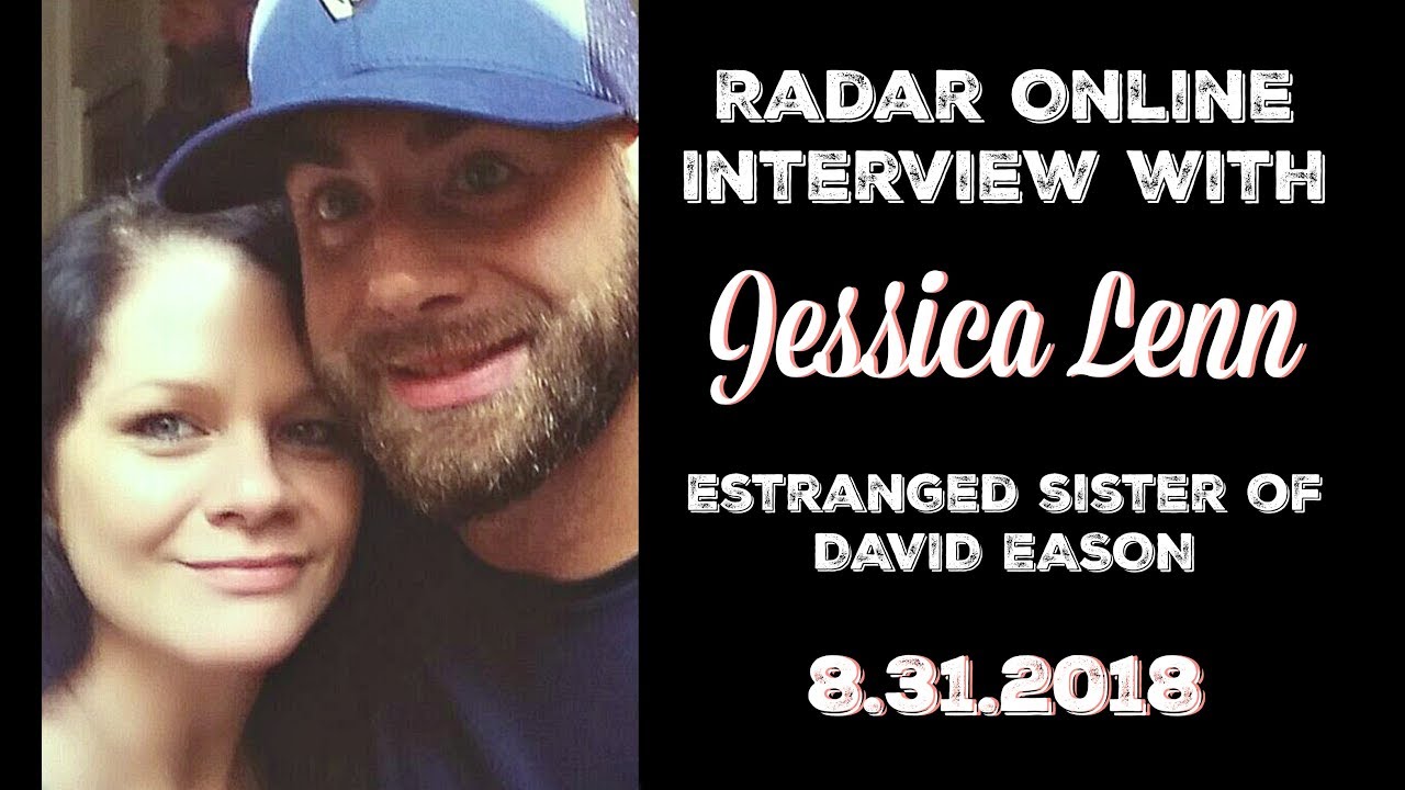 New Interview with Jessica Lenn Miller (Sister of David Eason) - 8/31/2018