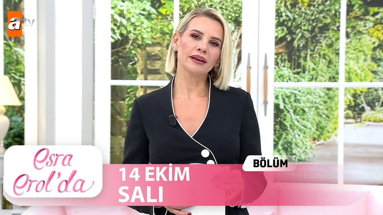 Esra Erol'da 14 Ekim 2025 | Tek Parça