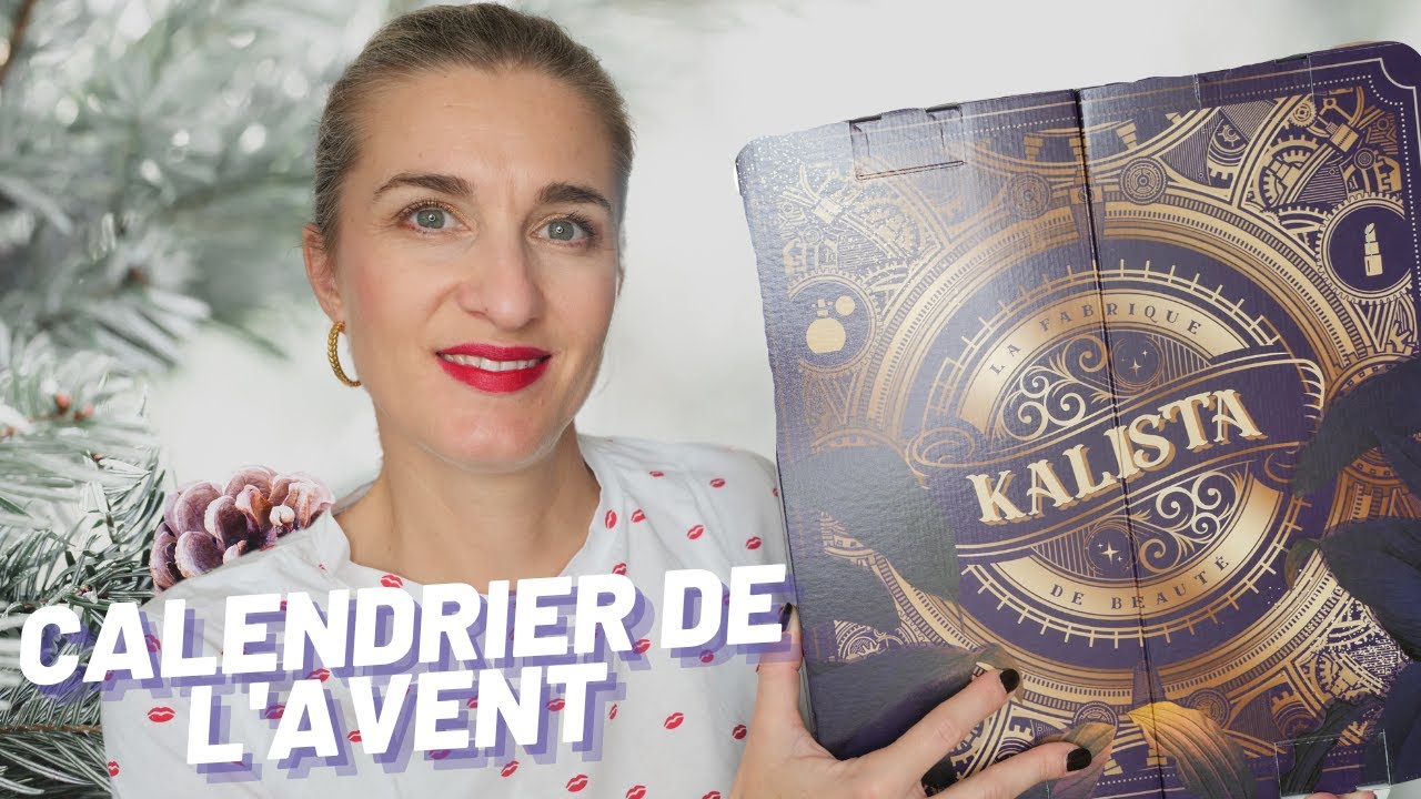 CALENDRIER DE L'AVENT 2022💄 KALISTA