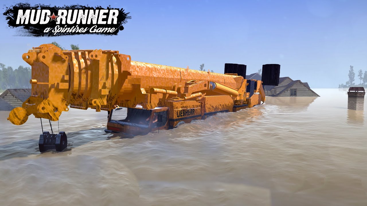 Spintires MudRunner - LIEBHERR LTM Giant Mobile Crane Driving Through A Flooded City