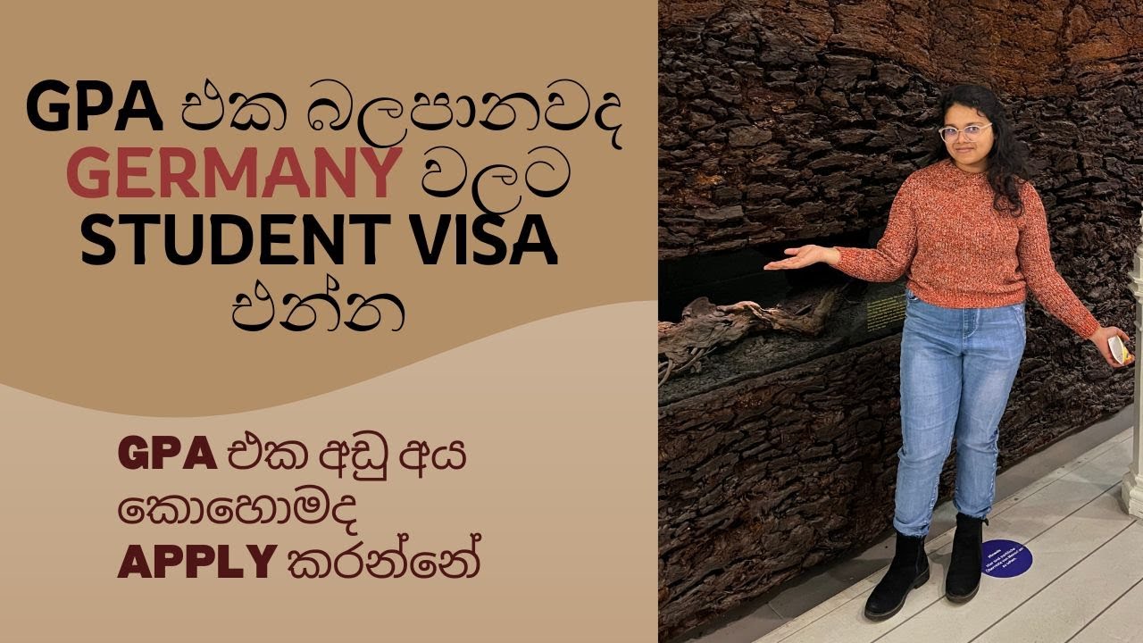 GPA එක  බලපානවද GERMANY  වලට  STUDENT VISA එන්න/ GPA එක අඩු අය කොහොමදSTUDENT VISA  APPLY කරන්නේ