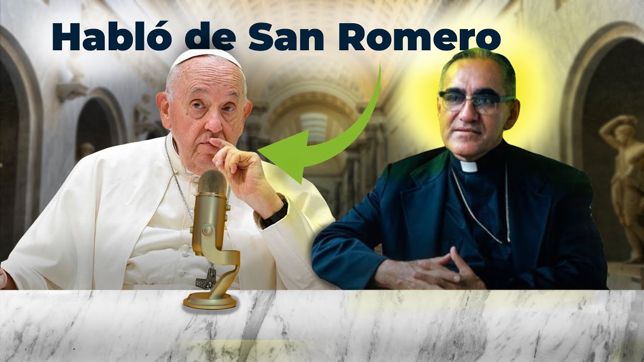 Palabras del Papa Francisco acerca de Monseñor Romero