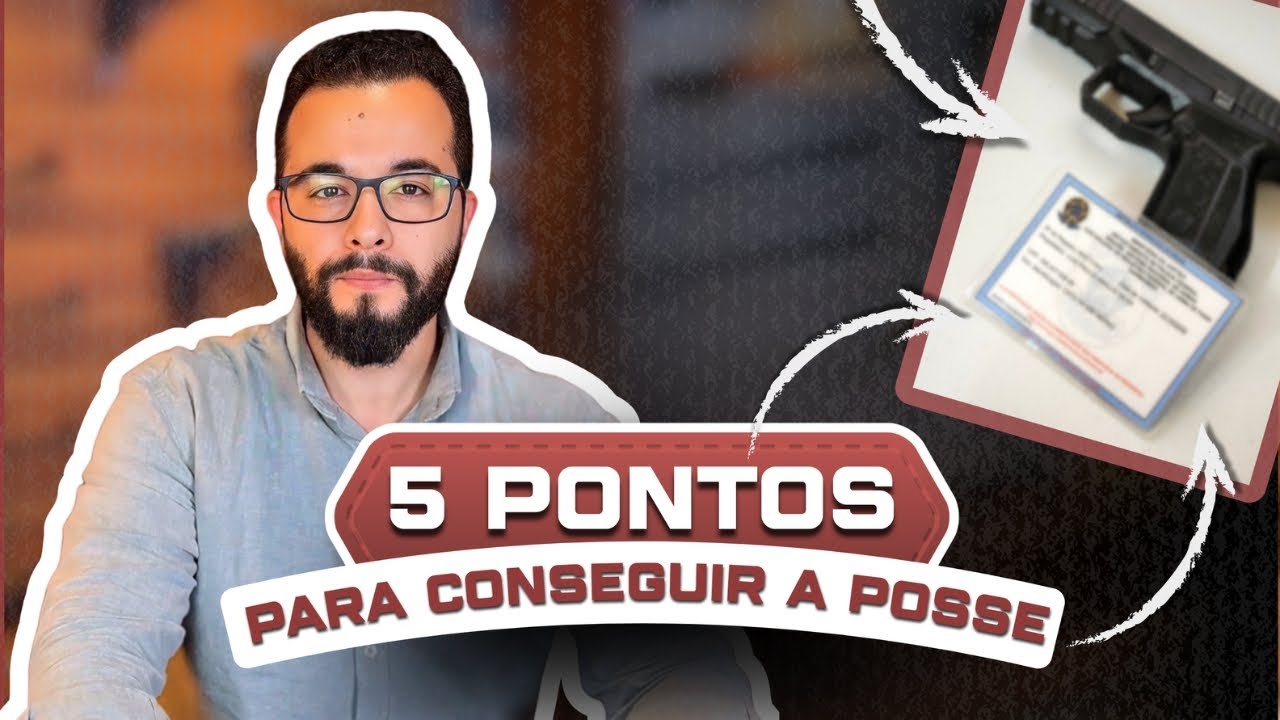 As 5 dicas mais importantes para conseguir sua posse de arma
