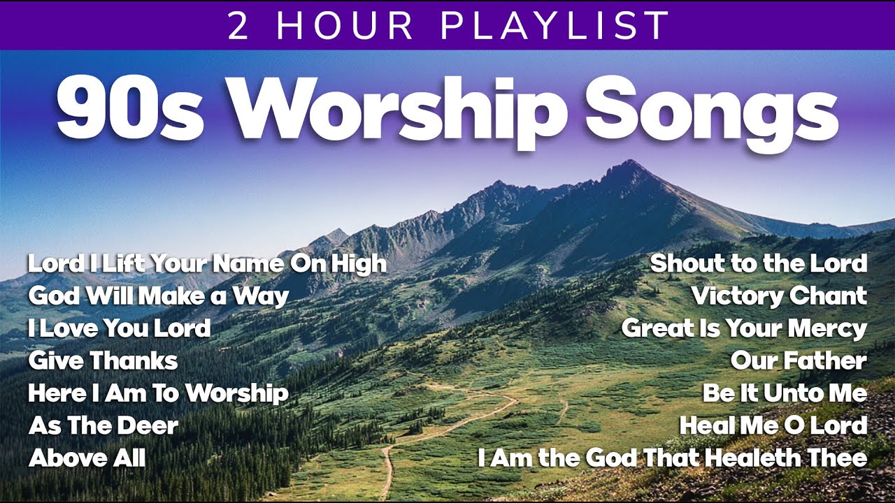 Best 80s & 90s Sunday Praise and Worship Songs from Hosanna! Music, Vineyard & Maranatha Playlist