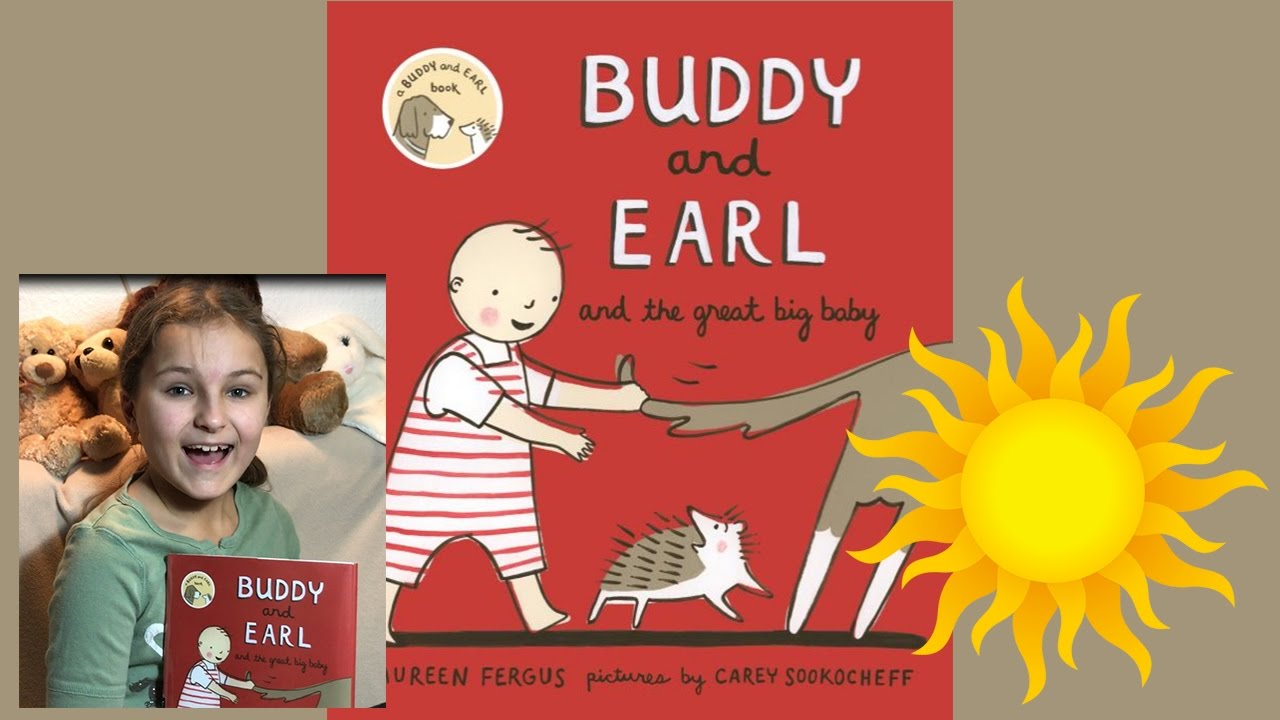 BUDDY and EARL and the Great Big Baby book read aloud!