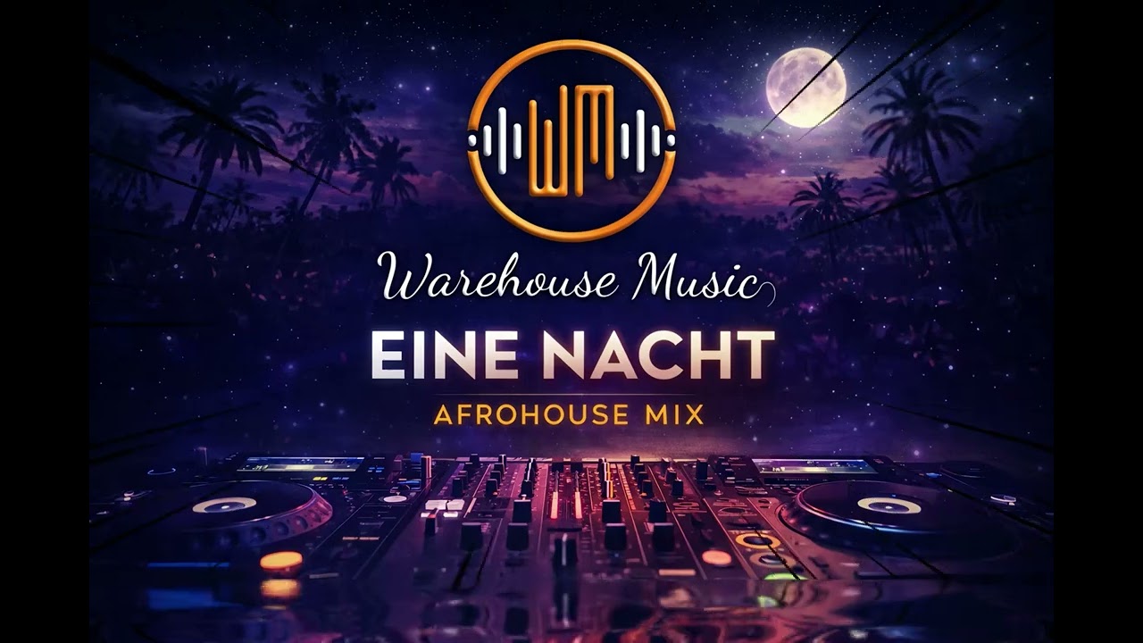 Eine Nacht - Afro House Edit Warehouse Music Cover