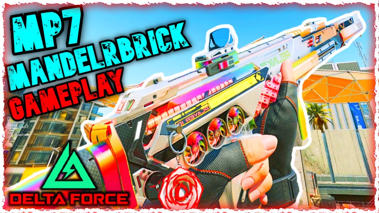 MP7 MANDELBRICK OPENING + GAMEPLAY - Delta Force