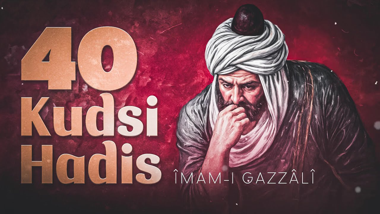 40 Kudsi Hadis - İmam Gazali - 🎧 Sesli Kitap - TEK PARÇA