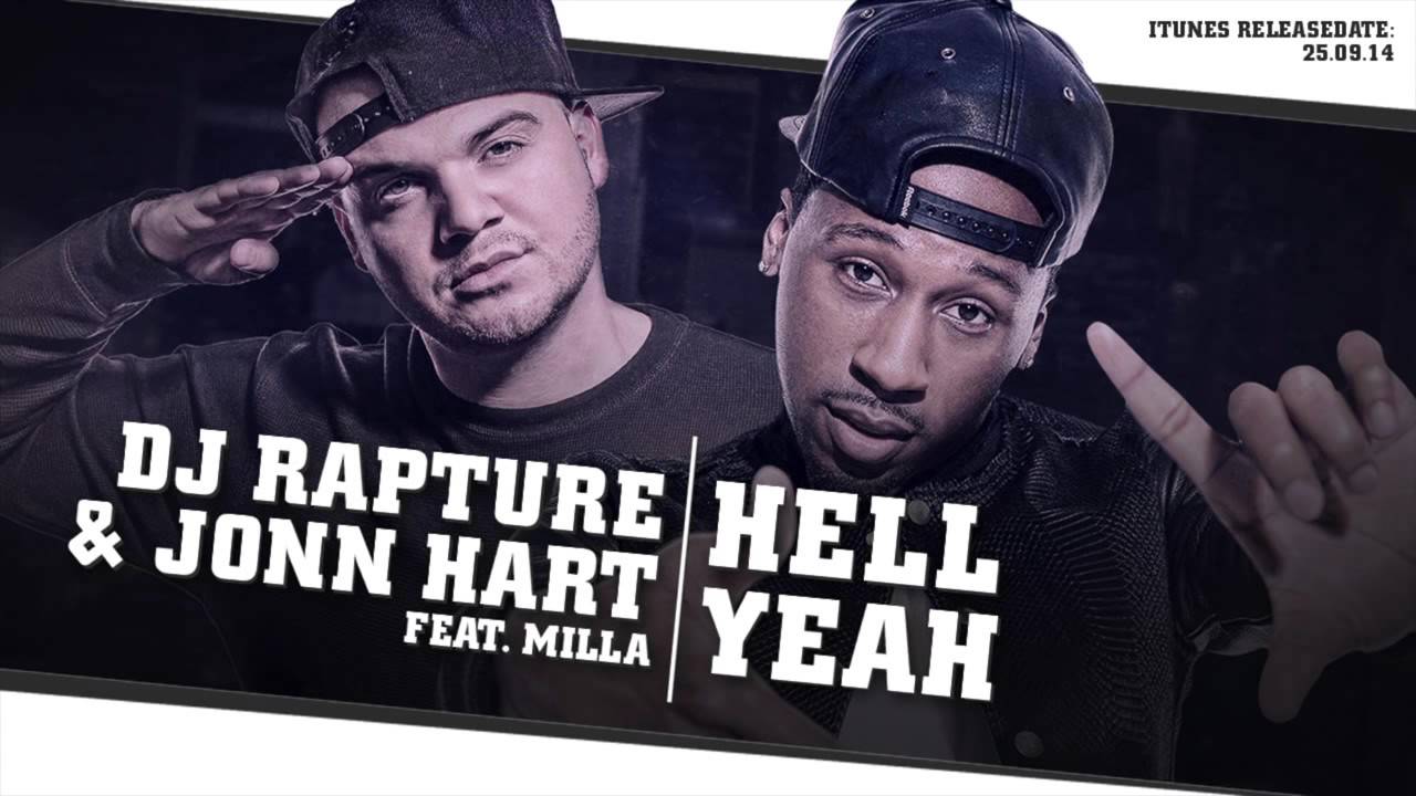 DJ Rapture & Jonn Hart: Hell Yeah (id fuck me too)