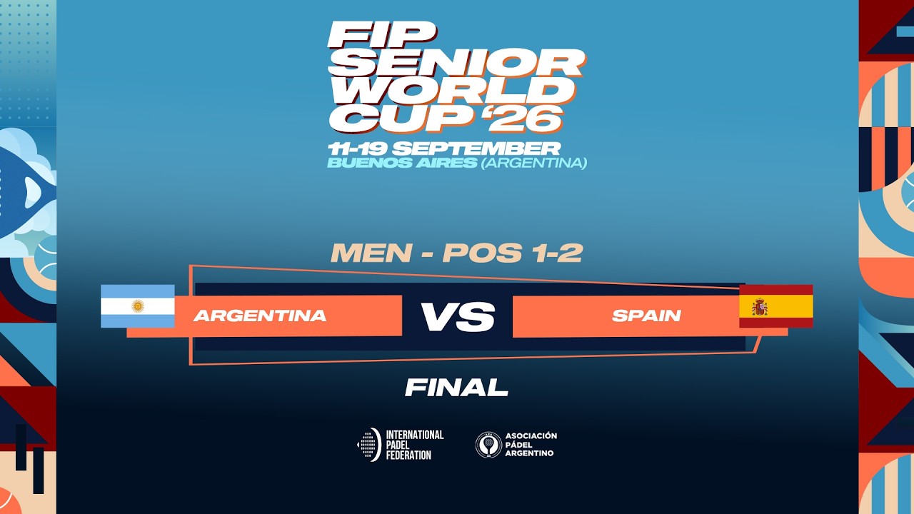 🇦🇷 ARGENTINA vs SPAIN 🇪🇸 - MEN - FINAL POS 1-2 - FIP SENIOR WORLD CUP 2026
