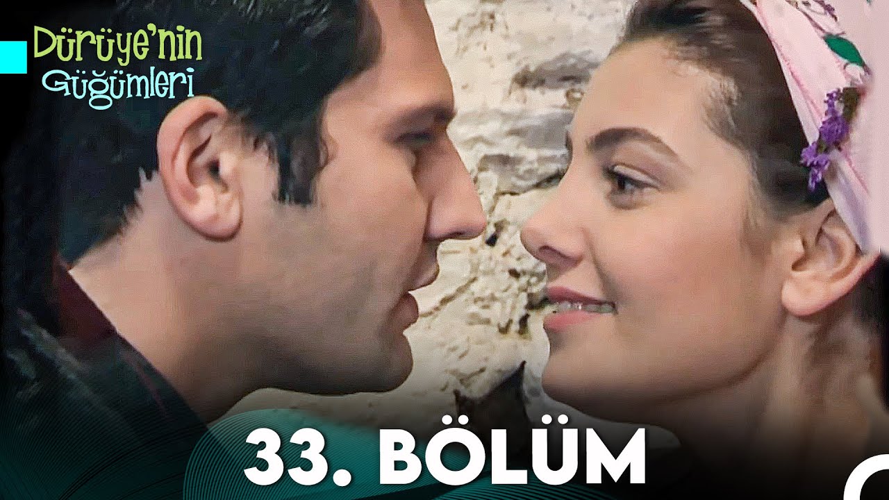 Dürüye'nin Güğümleri 33. Bölüm