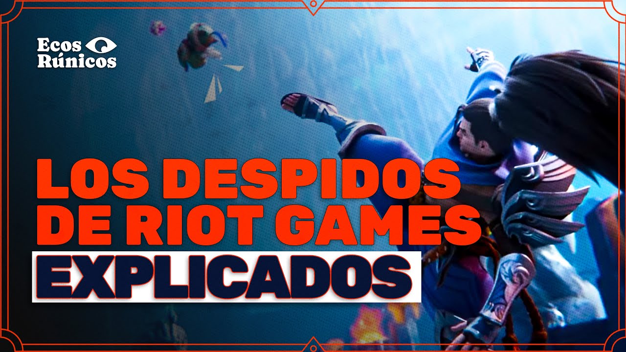 ¿Qué pasó con Riot Games?