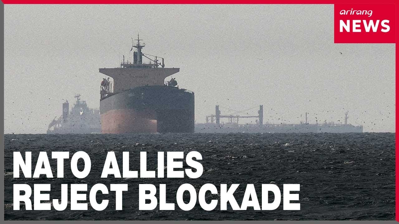 NATO allies refuse to join Trump's Strait of Hormuz blockade