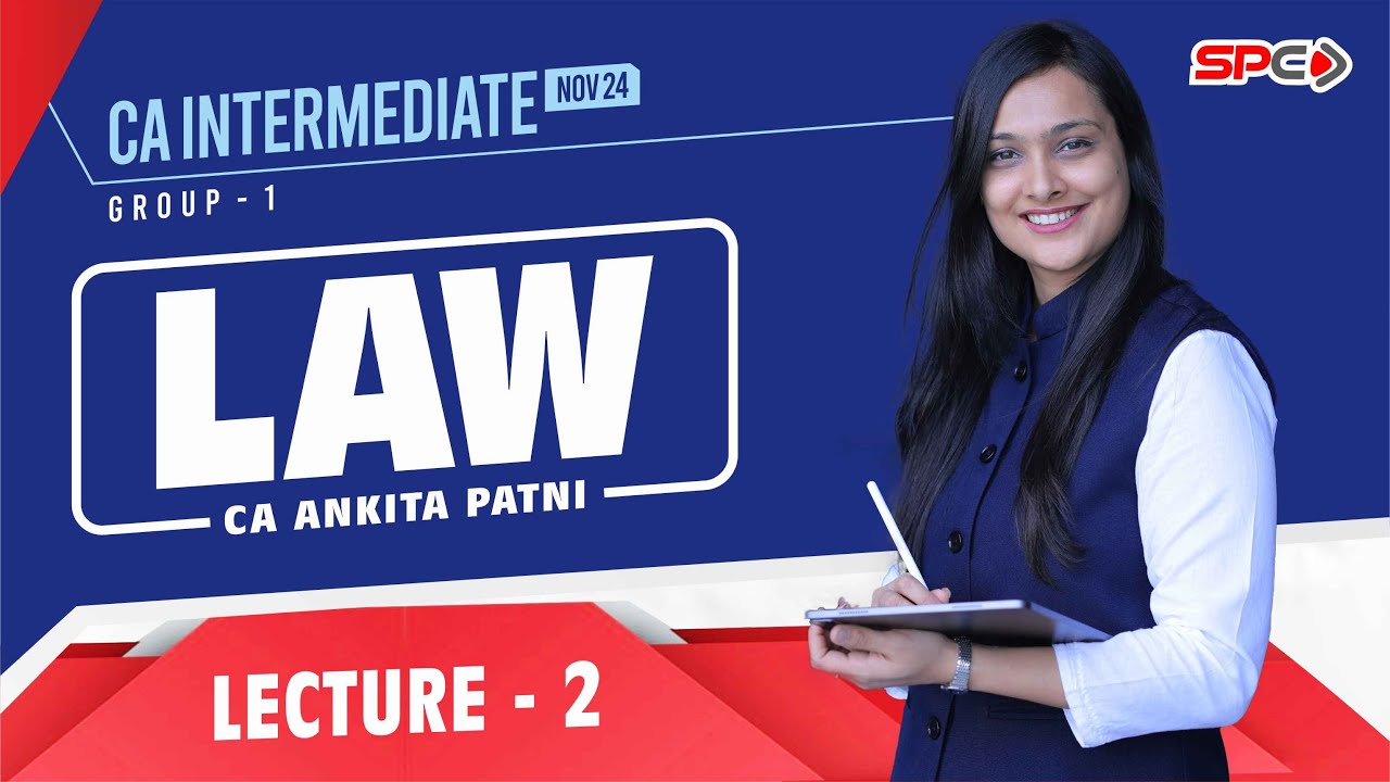 CA INTER FOR NOV 24 NEW SYLLABUS | LAW | LECTURE 2 | CA ANKITA PATNI