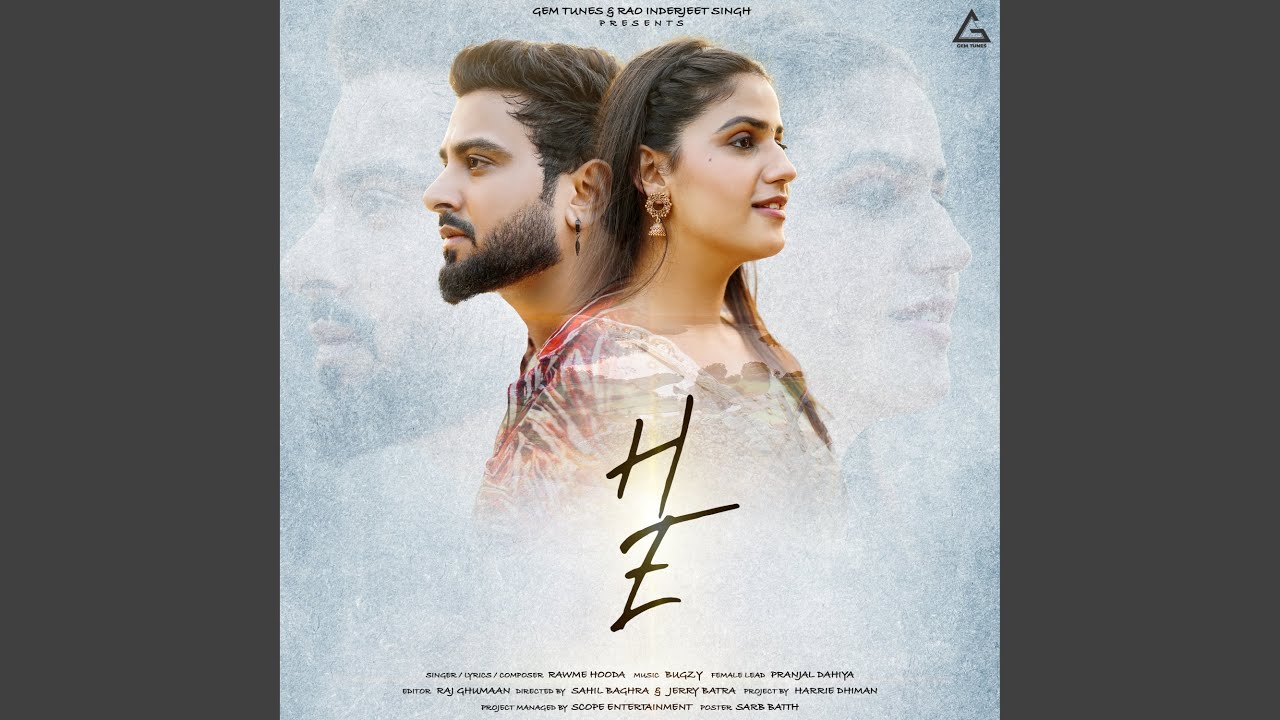 HE (feat. Pranjal Dhaiya)