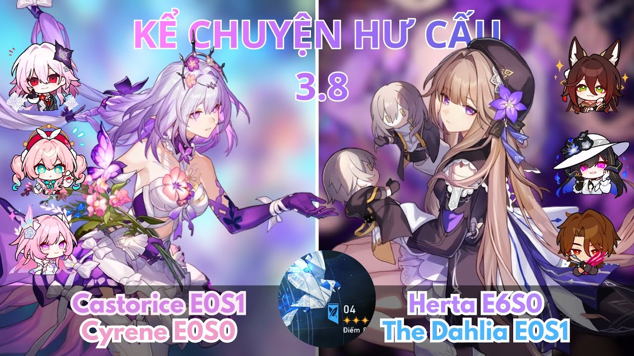 Kể Chuyện Hư Cấu 3.8 | Cú Pháp 4 | Castorice x Cyren & Herta x The Dahlia | Honkai Star Rail 3.8