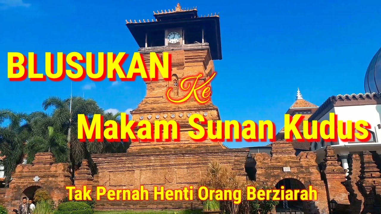 ZIARAH KE MAKAM SUNAN KUDUS | Selalu Rame Peziarah Yang Datang | Virtual Tour