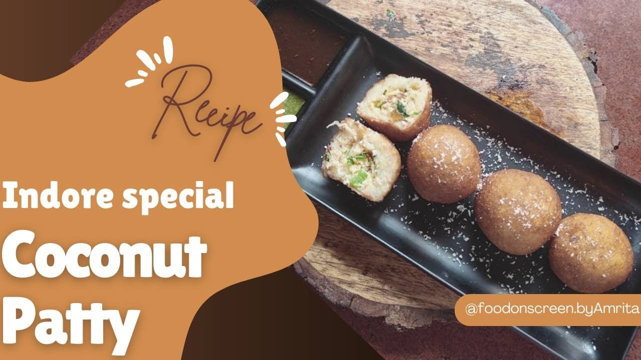 Indore Street Special Nariyal Patty | Crispy Coconut Cutlet!! #foodonscreenbyamrita