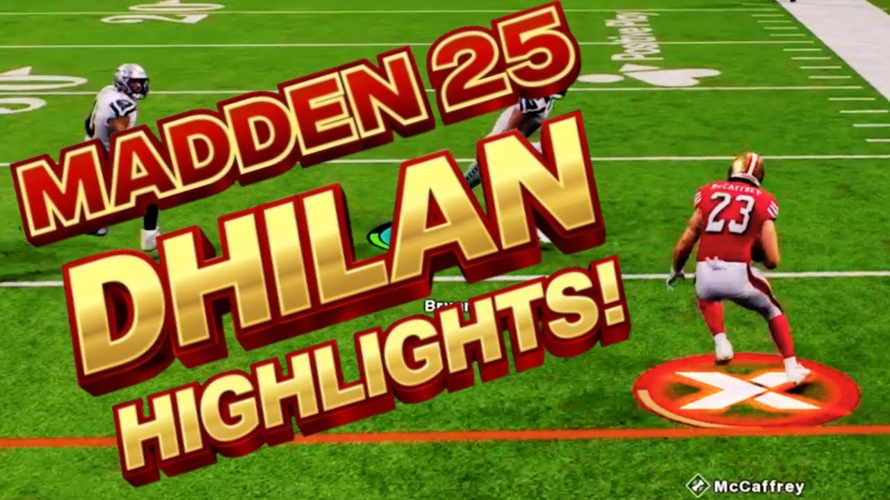 Madden 25 DHILAN Highlights!