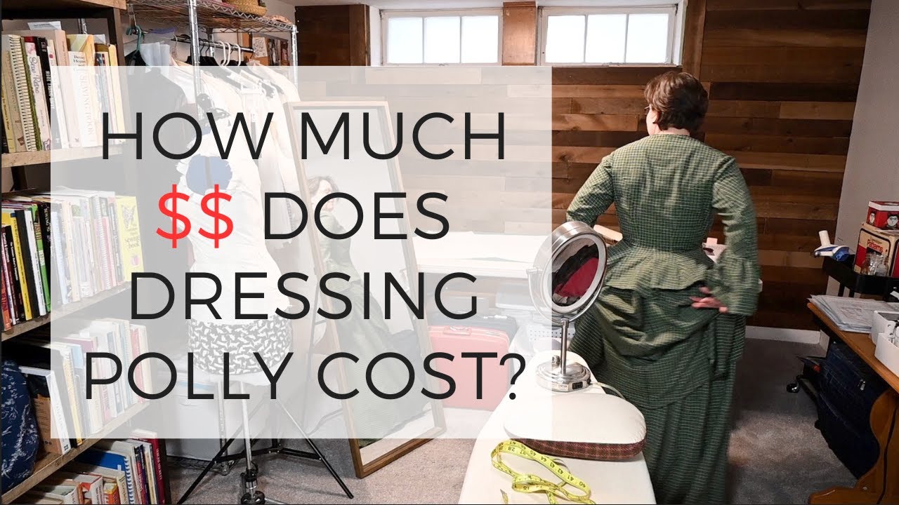 How Much Does it Cost to Dress Polly Beck (in 1872?)