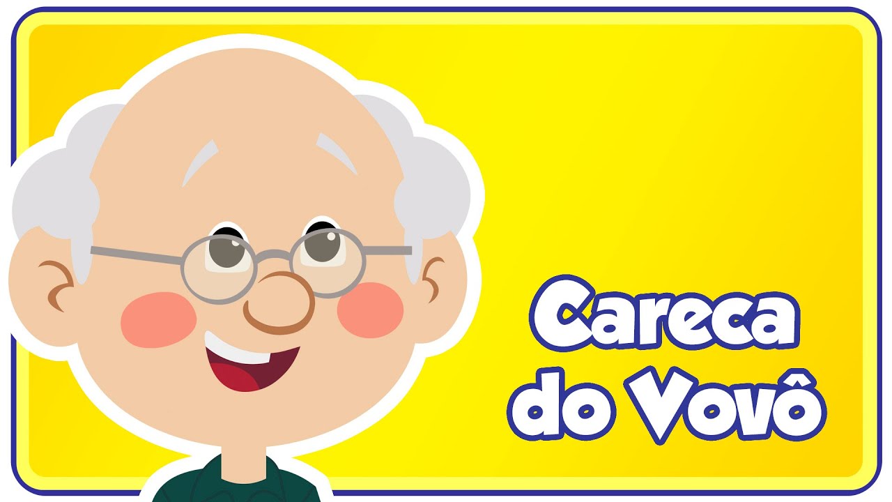 Careca do Vovô  - Música Infantil - Pintadinhos