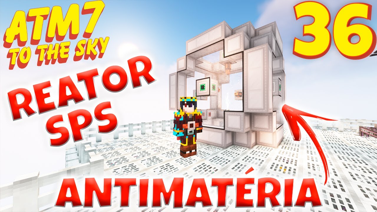 ANTIMATERIA MEKANISM REATOR SPS (SUPER CRITICAL PHASE SHIFTER)  - EP 36 | ALL THE MODS 7 TO THE SKY