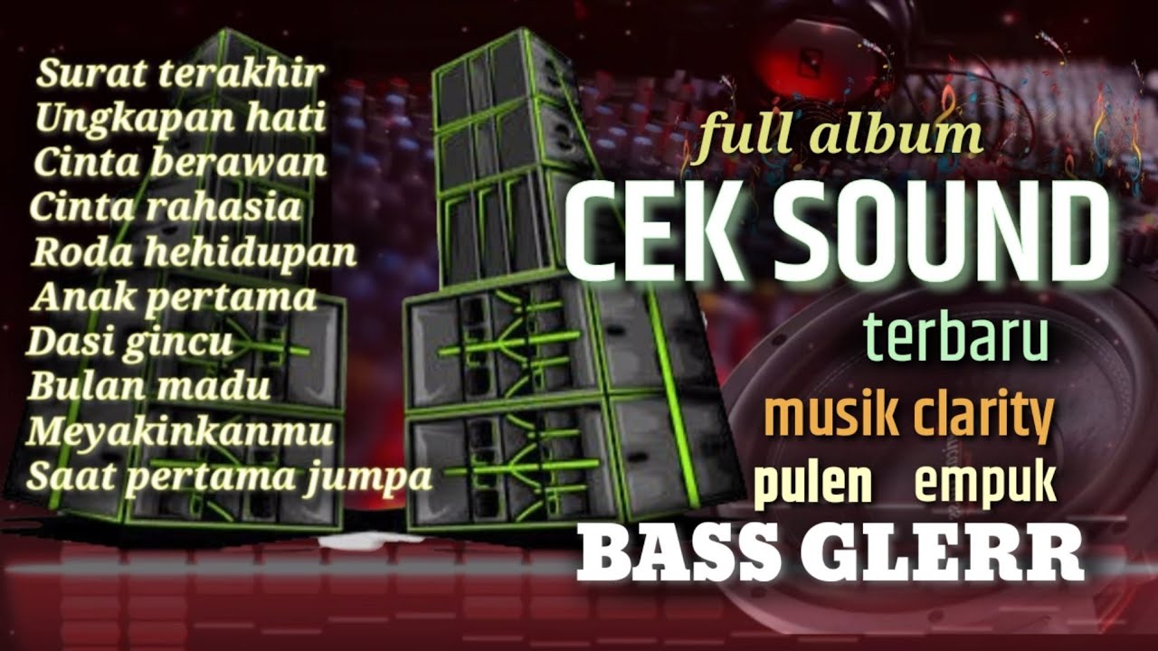 CEK SOUND CLARITY TERBARU🔈MUSIK PULEN EMPUK🎵BASS LEMBUT(ALBUM)