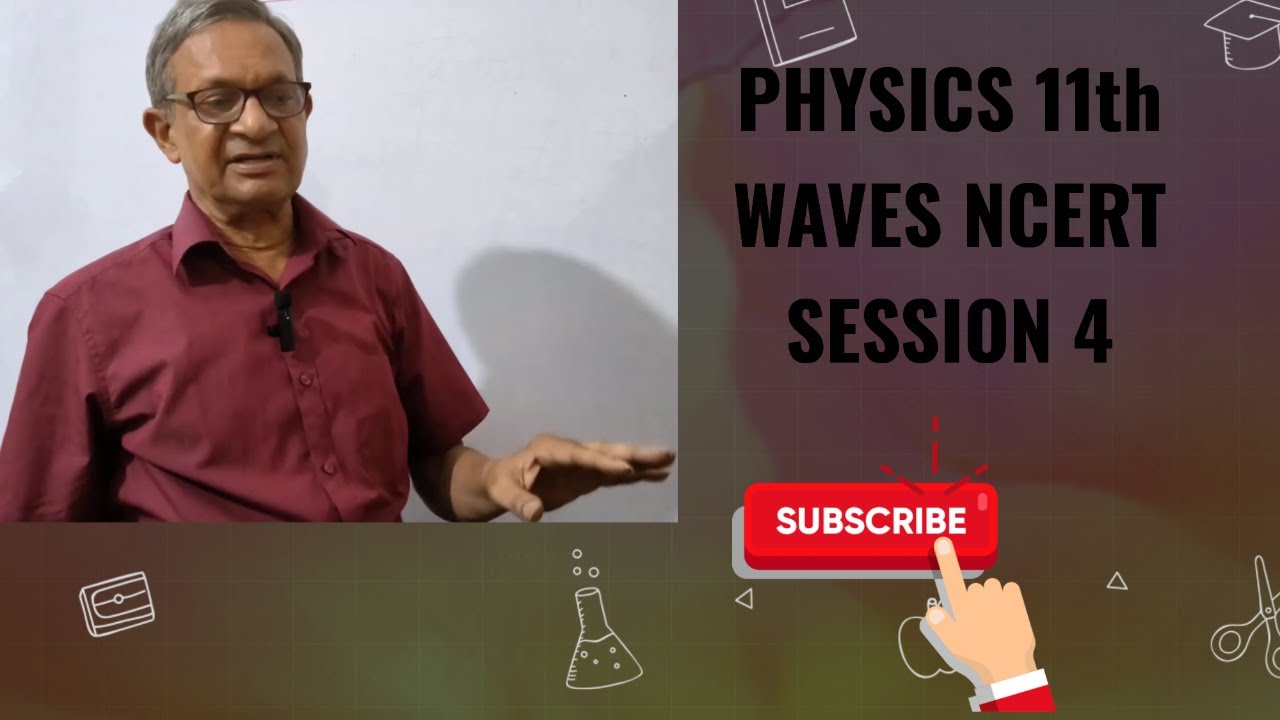 PHYSICS WAVES CLASS 11TH NCERT SESSION 4 # standing waves ncert 11th