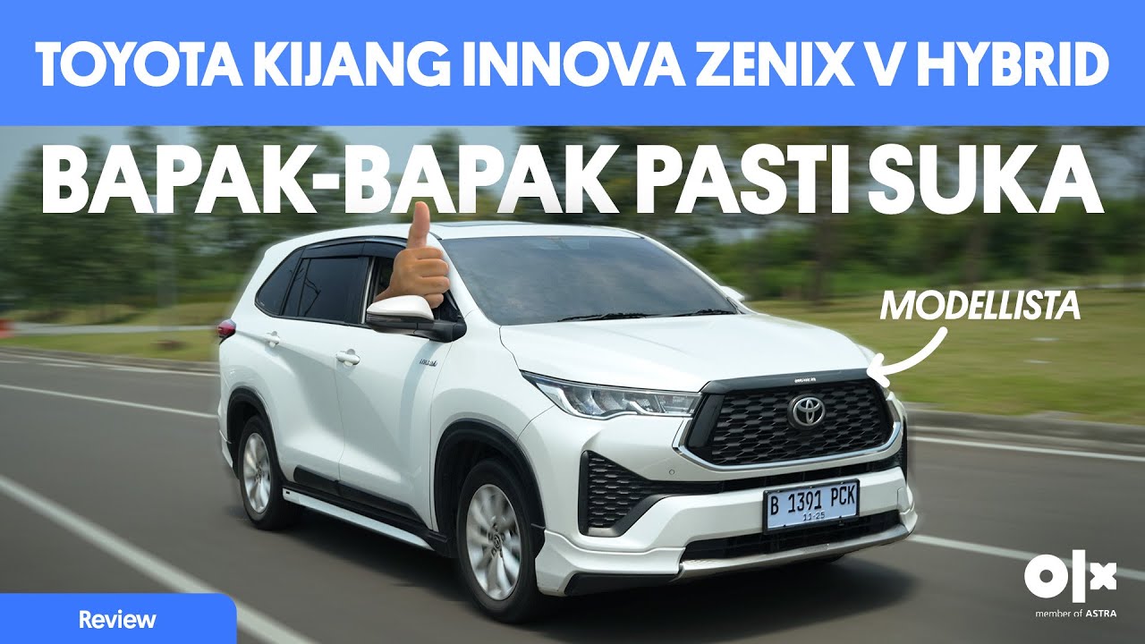 Review Toyota Kijang Innova Zenix V Hybrid Modellista : MPV Legenda Andalan Keluarga
