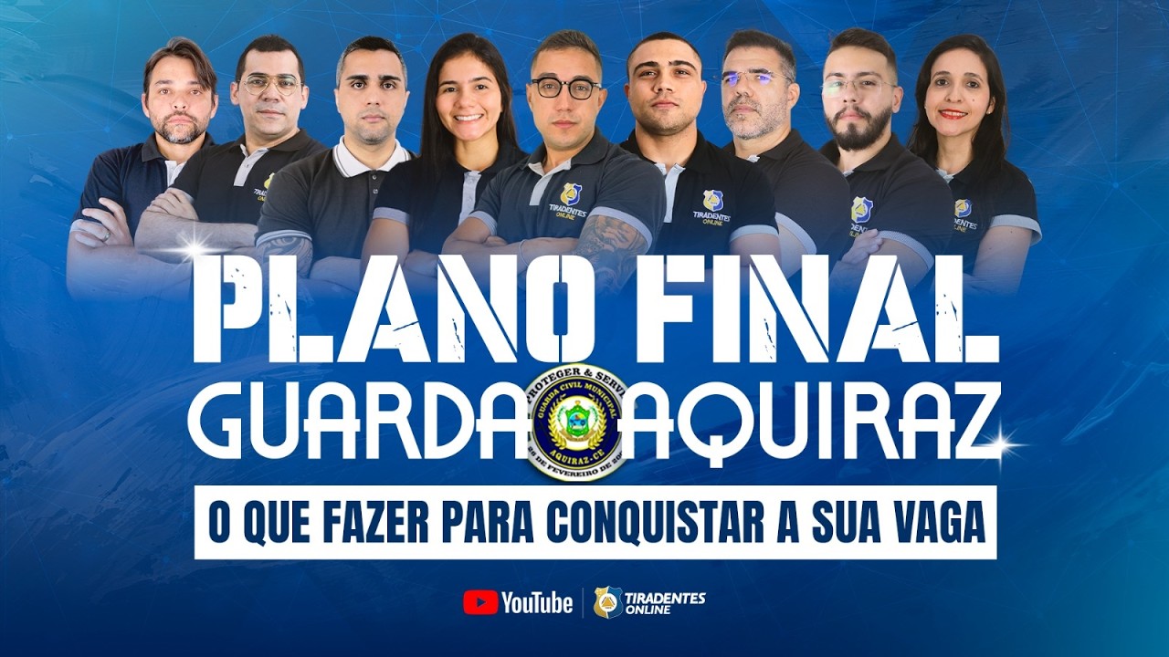 PLANO FINAL GUARDA DE AQUIRAZ- O QUE FAZER PARA CONQUISTAR A SUA VAGA | Prof. DJALMA BRITO