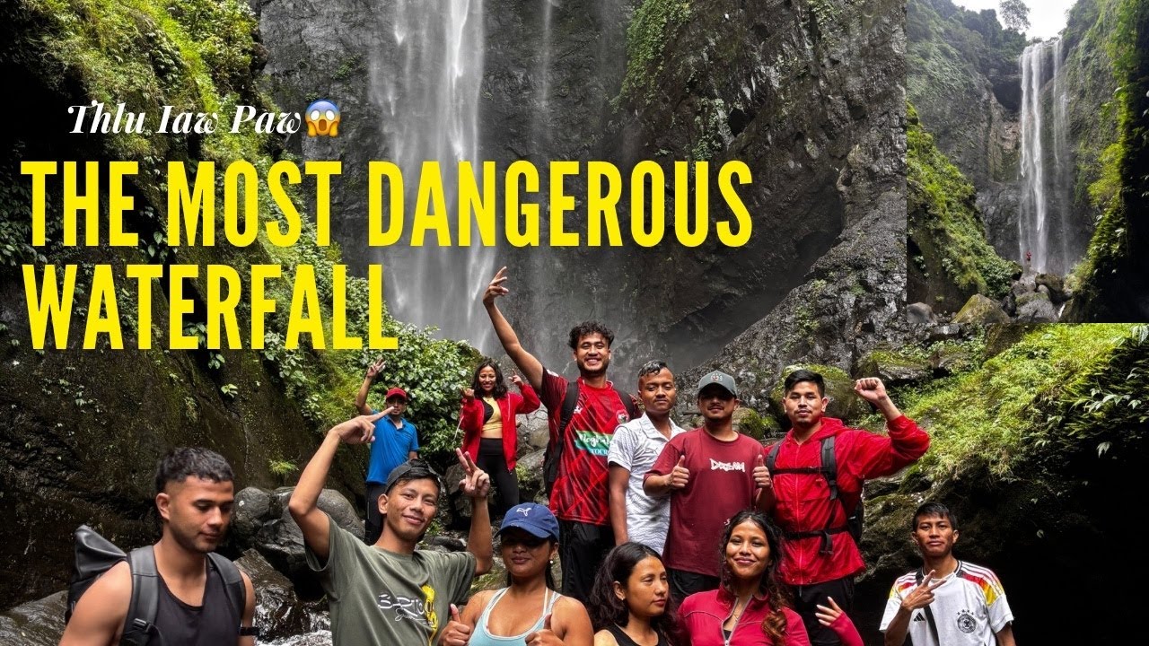 KA KSHAID THLU IAW PAW:JAKA BA JU SHONG KI LEI LUM LEI WAH/The most dangerous and risky waterfall😱