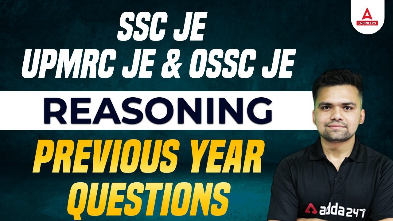 SSC JE/UPMRC JE/OSSC JE 2022-23 | Reasoning Classes | Previous Year Questions