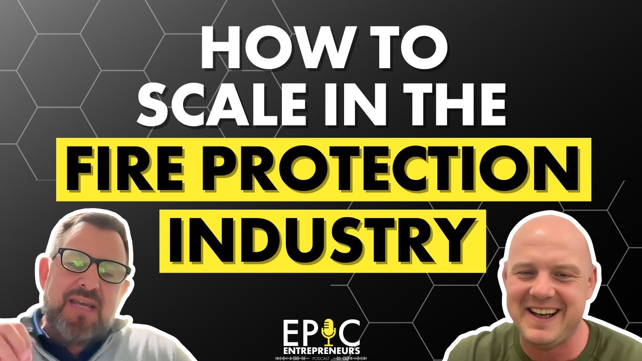 Fail Fast, Lead Smart: Fire Protection CEO Shares Growth Secrets