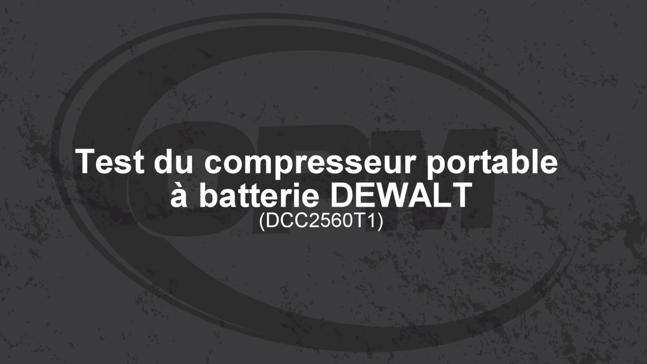 Compresseur portable &agrave; batterie DEWALT (DCC2560T1)