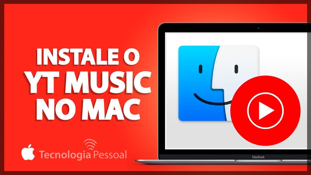 COMO INSTALAR O YOUTUBE MUSIC NO MAC - PASSO A PASSO