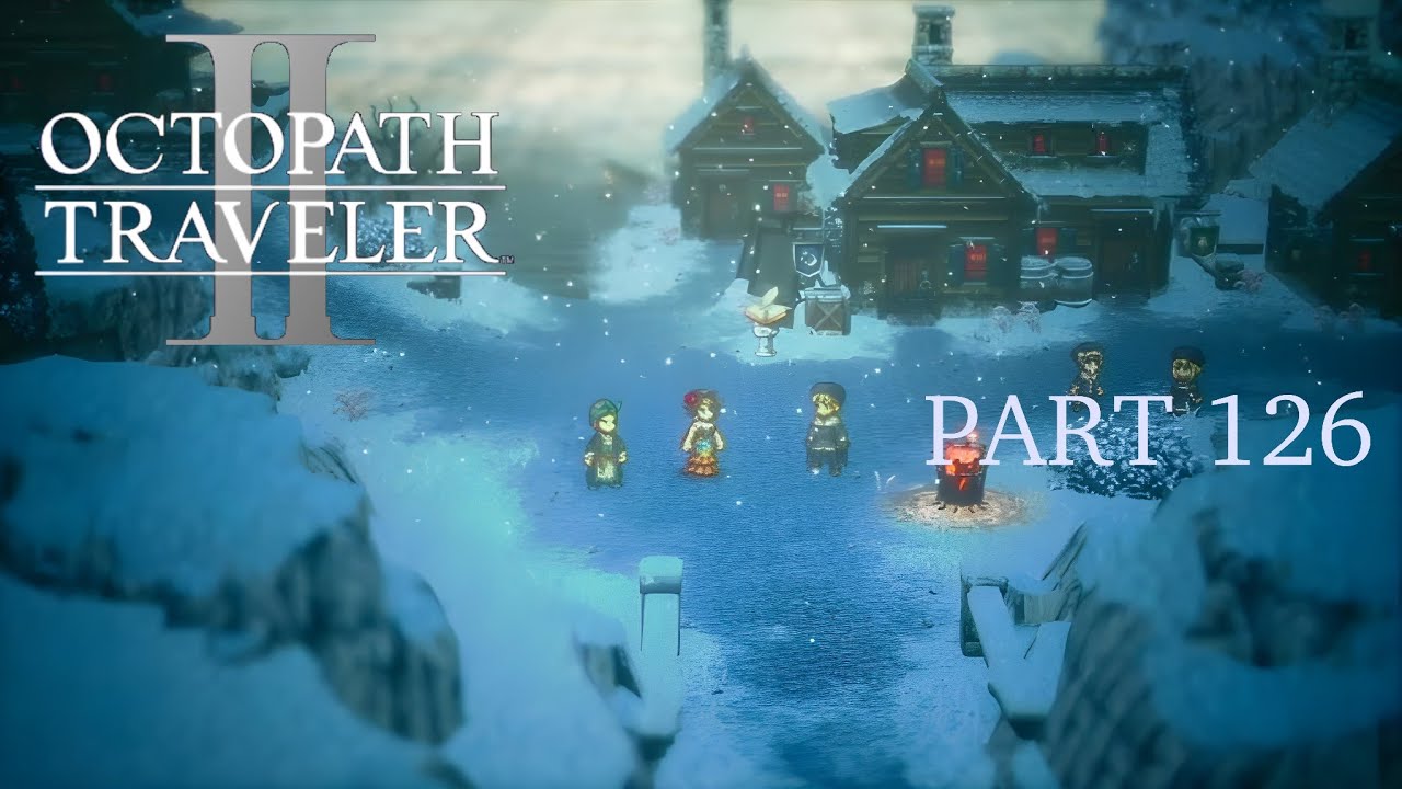 Octopath Traveler II [Part 126]: Cape Cold Clear