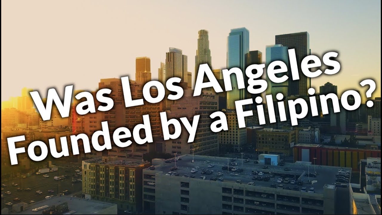 The Forgotten Filipino Founder of Los Angeles!