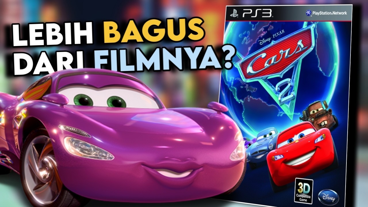 Game Cars 2 Lebih Bagus Dari Filmnya? (Serius Gak Boong)