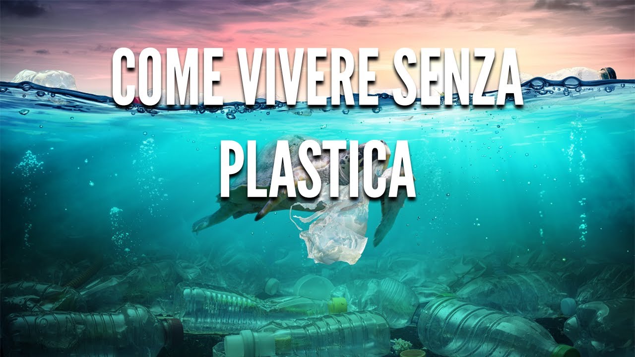 COME VIVERE SENZA PLASTICA (o quasi) ♻️