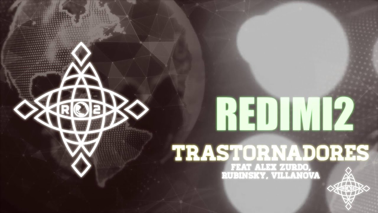 Trastornadores (Audio) &ndash; Redimi2 Ft. Alex Zurdo, Rubinsky, Villanova (Redimi2Oficial)