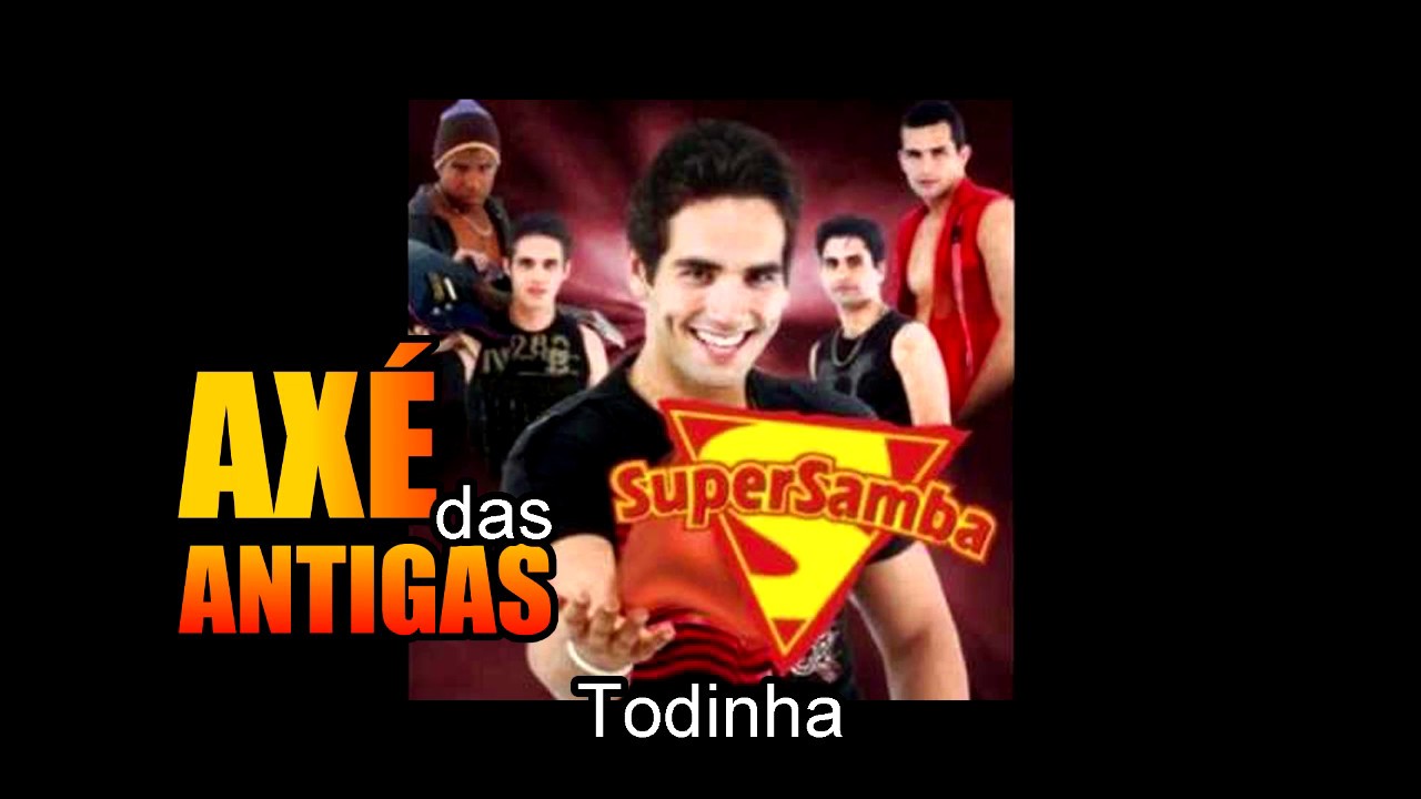 Todinha - Super Samba - Axé das Antigas - Axé Retrô - Relíquia