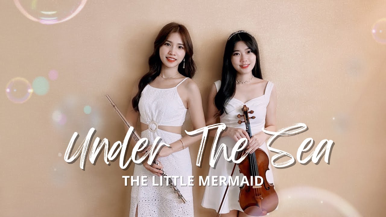 小美人魚The Little Mermaid《Under The Sea》Violin and Flute version｜cover by 長笛琴人
