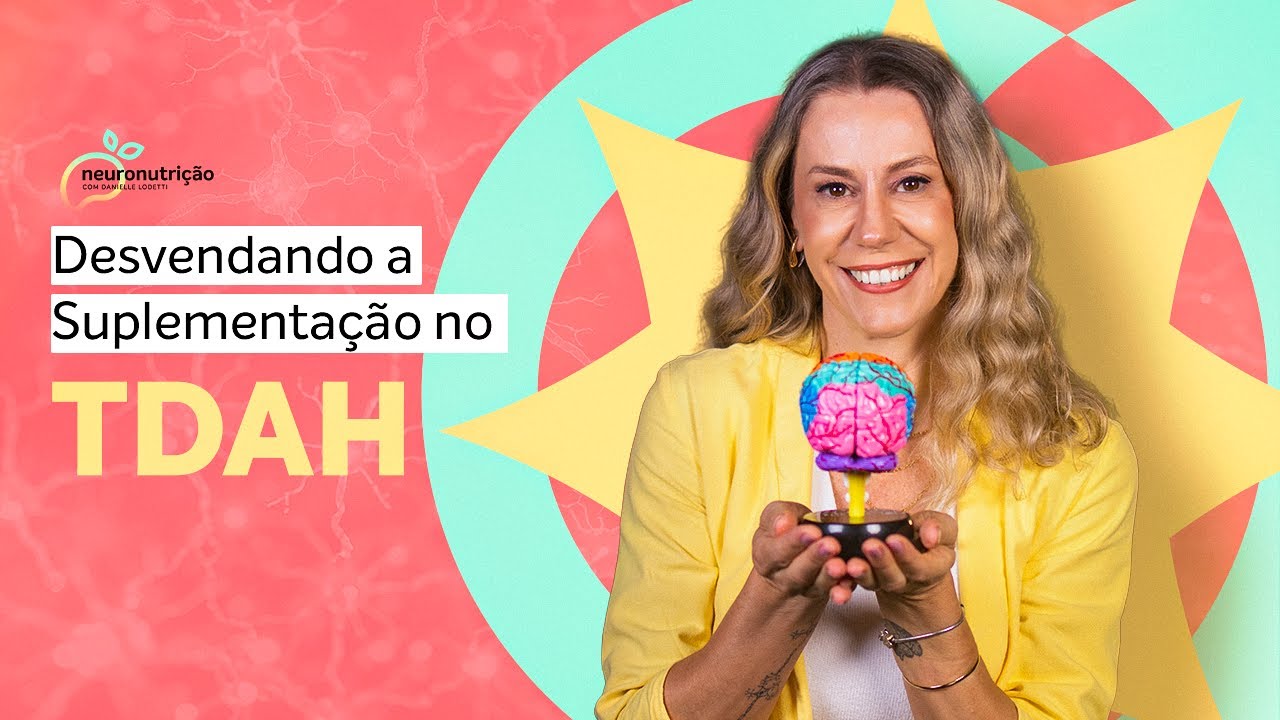 Desvendendo a Suplementação no TDAH com a Neuronutrição®