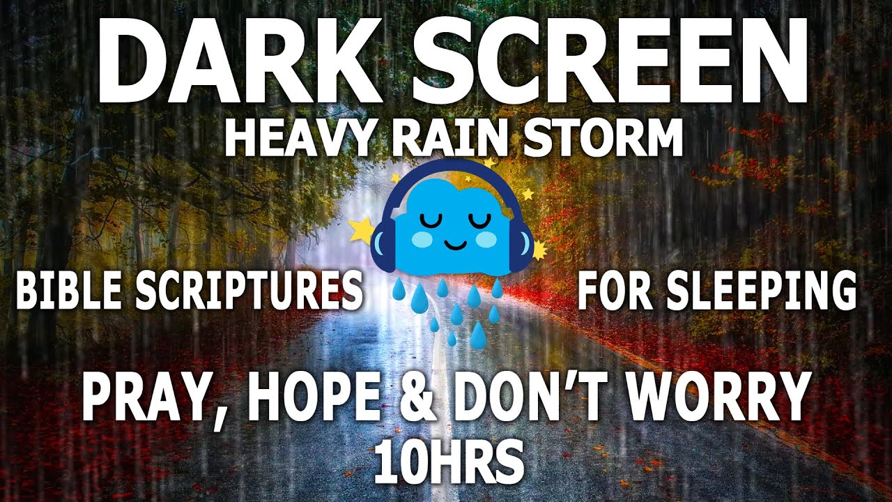 HEAVY RAIN Sounds for Sleeping BLACK SCREEN | Dark Screen Nature Sounds | Pray Hope & Don't Worry