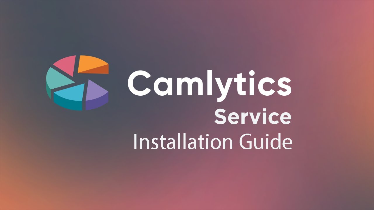 Camlytics Service installation guide