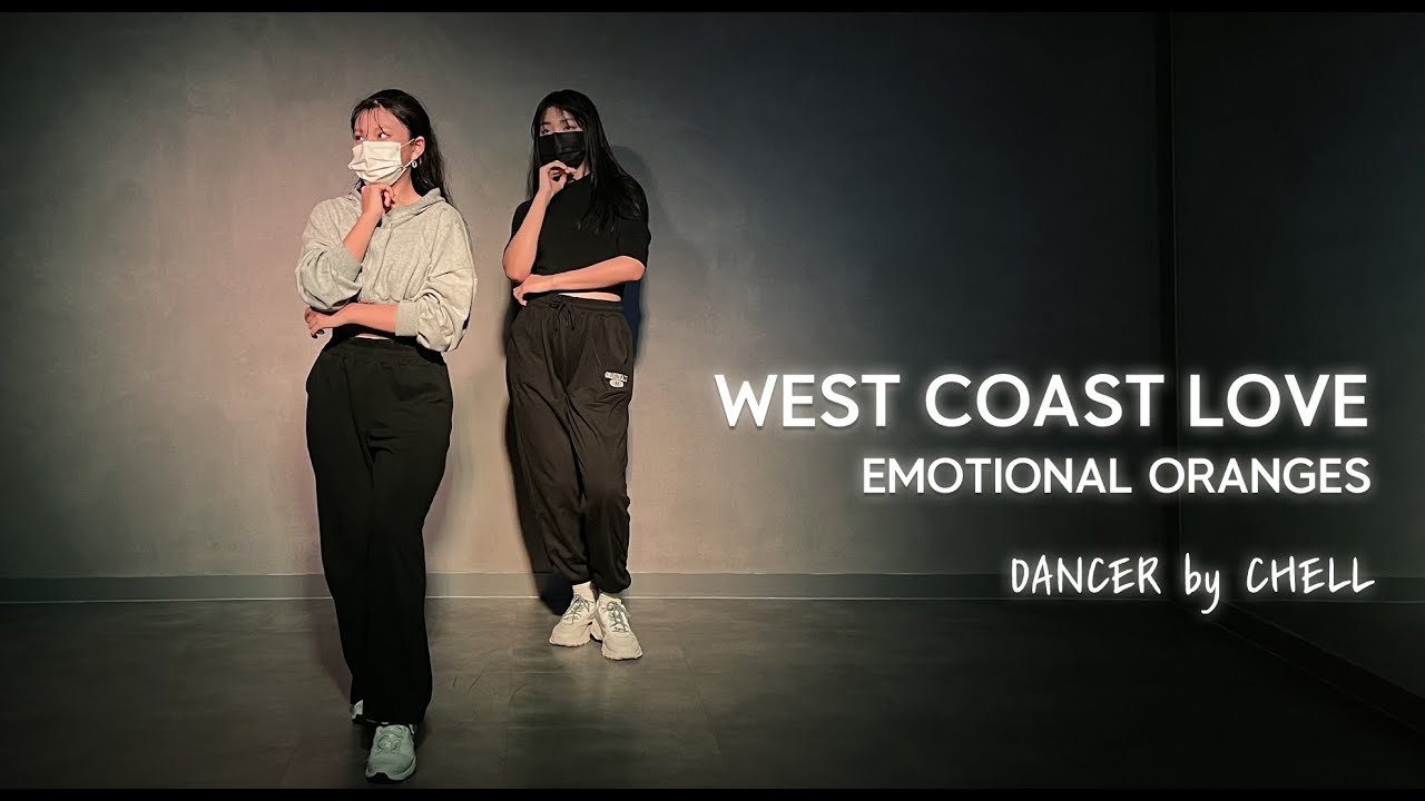 GIRLISH DANCE CHOREOGRAPHY 'EMOTIONAL ORANGES - WEST COAST LOVE' 걸리쉬 댄스 안무 / 온뮤직 인천