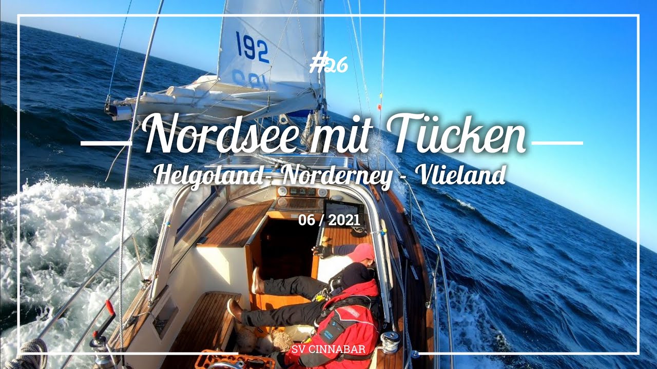 #26 Nordsee mit Tücken - Helgoland - Norderney - Vlieland