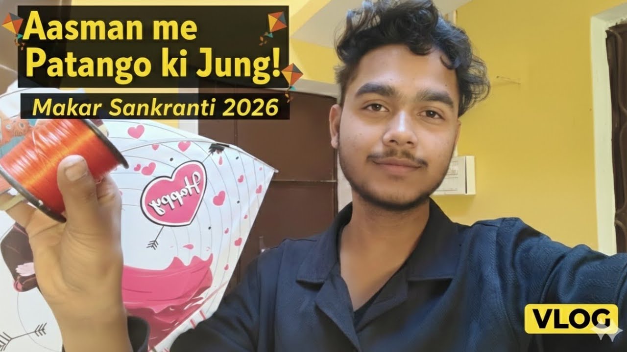  🪁 Makar Sankranti Vlog 2026 😱